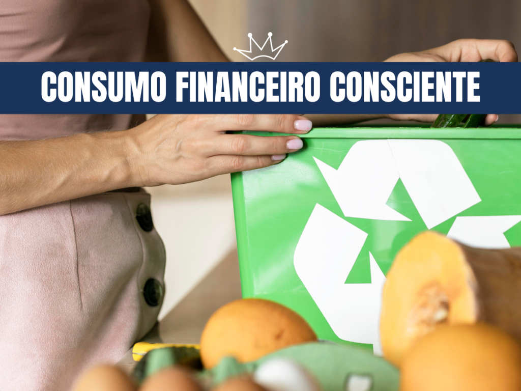 consumo financeiro consciente