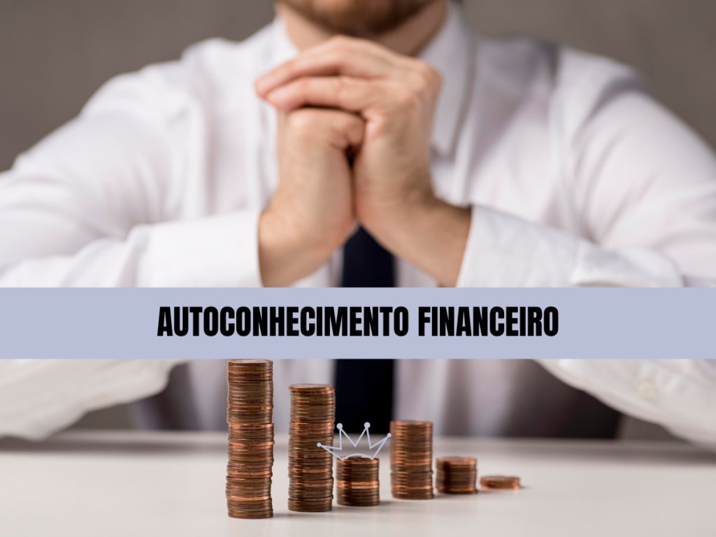 autoconhecimento financeiro