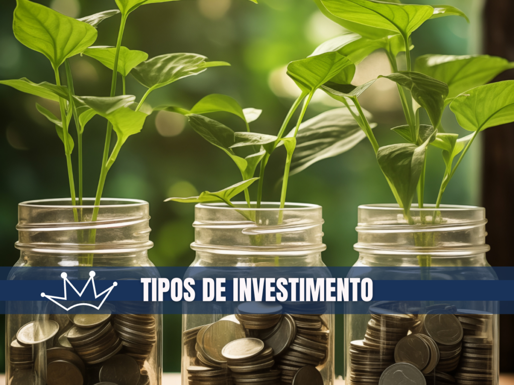 principais tipos de investimentos